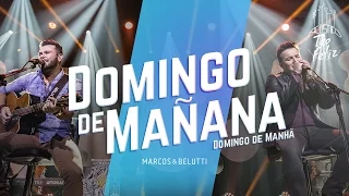 Marcos & Belutti - Domingo de Mañana | DVD Acústico Tão Feliz