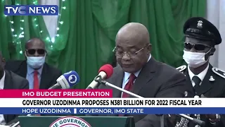 [WATCH] Governor Hope Uzodinma Proposes N381bn For 2022 Fiscal Year