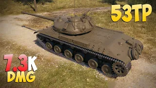 53TP - 8 Kills 7.3K DMG - Simple! - World Of Tanks