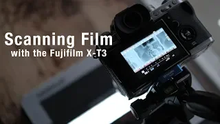 Scanning Film with the Fujifilm X-T3