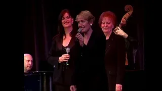 Liz, Ann Hampton & Shirley Callaway- “Sing For Your Supper”