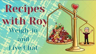 Recipes with Roy - Losing Weight Can Taste Great! is live!