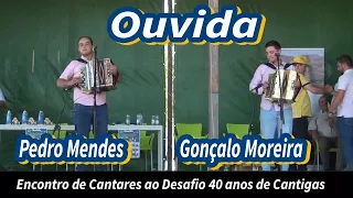 Pedro Mendes & Gonçalo Moreira (Desgarrada) Ouvida 5