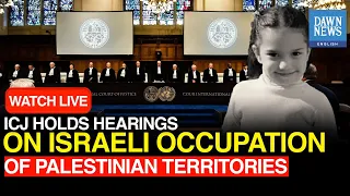 🔴LIVE: ICJ Hears Israeli Occupation Case Of Gaza, West Bank, Jerusalem |Palestine| Dawn News English