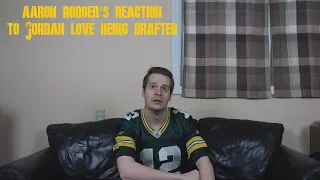 Aaron Rodgers' Reaction to Jordan Love Being Drafted