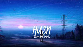 Husn [Slowed+Reverb] | Anuv Jain | Anuv Jain | Slowed Reverb Songs | _LofiMusic__