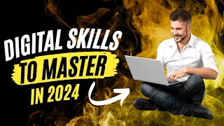 Digital Skills to Master in 2024