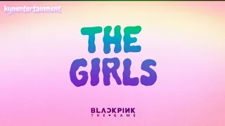 BLACKPINK - 'THE GIRLS' (BRIDGE VER.)