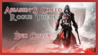 Assassin's Creed: Rogue - Theme | EPIC VERSION