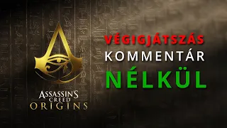 Assassin's Creed ORIGINS || Végigjátszás 01. Rész.  [Magyar felirat; Kommentár nélkül]