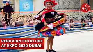 Peruvian Folk Dance Huaylarsh at Expo 2020 Dubai | Folk Dance from Southern Highlands of the Andes