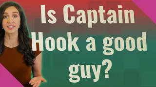 Is Captain Hook a good guy?