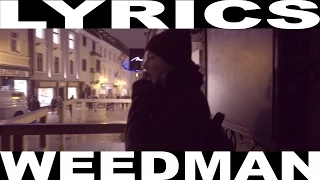 Rida Radar x Captayn Freeman - Weedman (Lyrics)