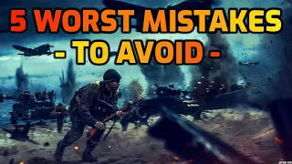 5 Game Losing Mistakes Everyone Makes - Enlisted Tips & Tricks