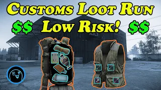 Make Bank on Customs - Low Risk Loot Run - Escape from Tarkov