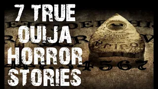 7 TRUE Disturbing & Horrifying Paranormal Ouija Board Stories | (Scary Stories)