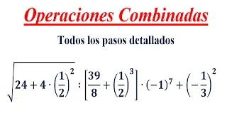 Operación combinada - Cálculos combinado (Fracciones,Potencia, Raiz)