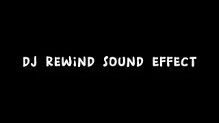 DJ Rewind Sound Effect | Free download | No copyright