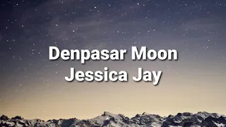 🔵 Jessica Jay - Denpasar Moon