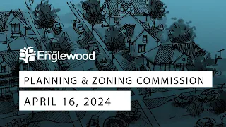 April 16, 2024 Planning and Zoning Commission