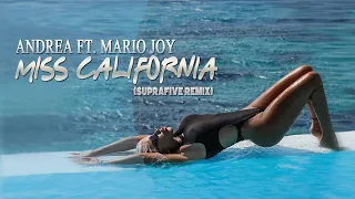 Andrea ft Mario Joy - Miss California (Suprafive Remix)