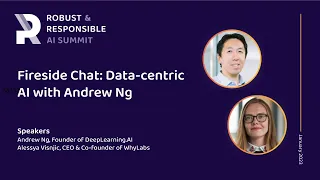 Fireside Chat: Data-centric AI with Andrew Ng - Robust & Responsible AI Summit | 2023