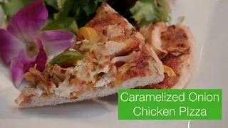 Caramelized Onion Chicken Pizza