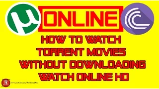 How To Watch Torrent Movies Without Downloading | Torrent Movie Watch Online | PC/Laptop | HD | 2017