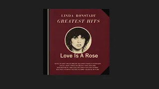Linda Ronstadt - Love is a Rose with lyrics - ( Music & Lyrics )
