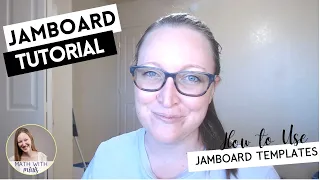 How to Edit Jamboards (plus free Google Jamboard templates for teachers!)