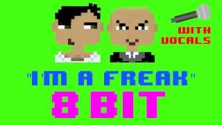 I'm a Freak (8 Bit Remix Version With Vocals) [Tribute to Enrique Iglesias & Pitbull] - 8 Bit Cover