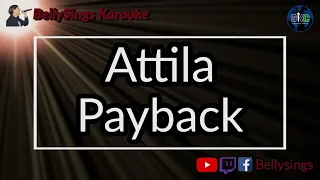 Attila - Payback (Karaoke)