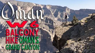 Is This Oman's Most Dangerous Hike? | W6 Balcony Walk Hike | Jebel Shams
