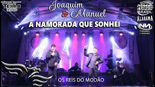 A Namorada Que Sonhei -JOAQUIM E MANUEL (40 Anos da Boate Azul Gravado no Recanto do cowboy)