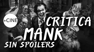 Crítica de Mank de David Fincher - Sin Spoilers - Opinión - Review - Análisis