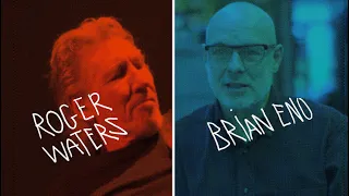 ROGER WATERS & BRIAN ENO in conversation : Music and politics under  COVID-19 lockdown.