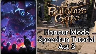 Baldur's Gate 3 - Honour Mode Speedrun and Achievement Tutorial - Act 3 and Ending