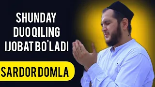 Qanday duo qilsak ijobat bo'ladi | Sardor domla