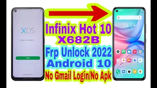 Infinix Hot 10 (X682B) Android 10 Frp Bypass Without Pc |New Trick 2022| Reset Frp Lock 100% Working