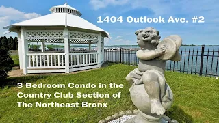 3 BR Waterfront Condo in The Northeast Bronx 1404 Outlook Ave.#2