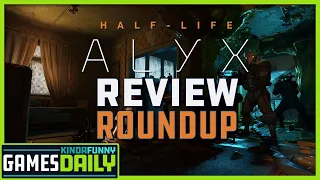 Half-Life: Alyx Review Roundup - Kinda Funny Games Daily 03.23.20