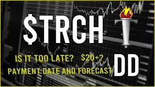 $TRCH  Stock Due Diligence & Technical analysis  -  Price prediction (10th update)