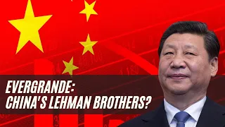 Evergrande: China's Lehman Brothers? | Chinese Real Estate Developer's Debt Crisis
