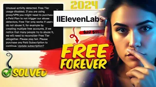 Eleven labs FREE forever 2024 | Elevenlabs unusual activity detected SOLVED | Text to Speech AI