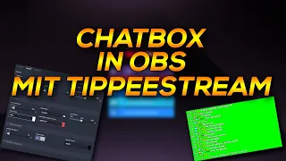 Chat Box in OBS einbinden mit Tippeeestream | Ausführlich erklärt