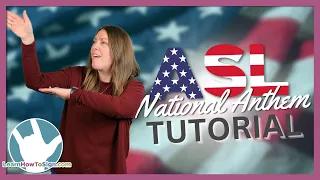 ASL National Anthem Tutorial | Star Spangled Banner