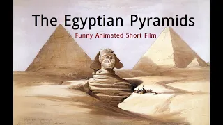 The Egyptian Pyramids | Full HD Funny Animated Short Film