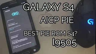 GALAXY S4 AICP PIE 9.0 17 MAY | HANDS DOWN THE BEST ROM | I COULDN'T FIND BUG | STEP BY STEP