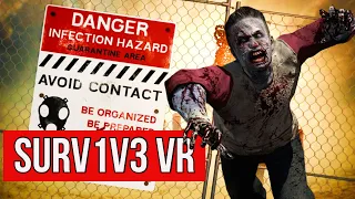 Surv1v3 VR Zombie Shooter That You Can Play With Your Friends