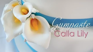 Gumpaste Calla Lily Tutorial